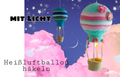 Häkelanleitung Heißluftballon