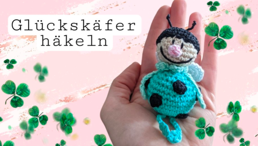 Häkelanleitung Glückskäfer