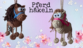 Häkelanleitung Pferd
