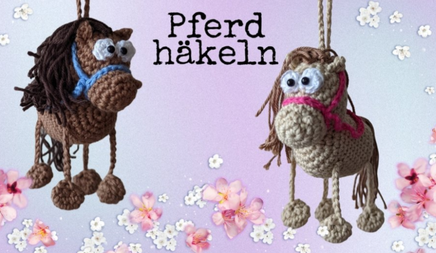 Häkelanleitung Pferd