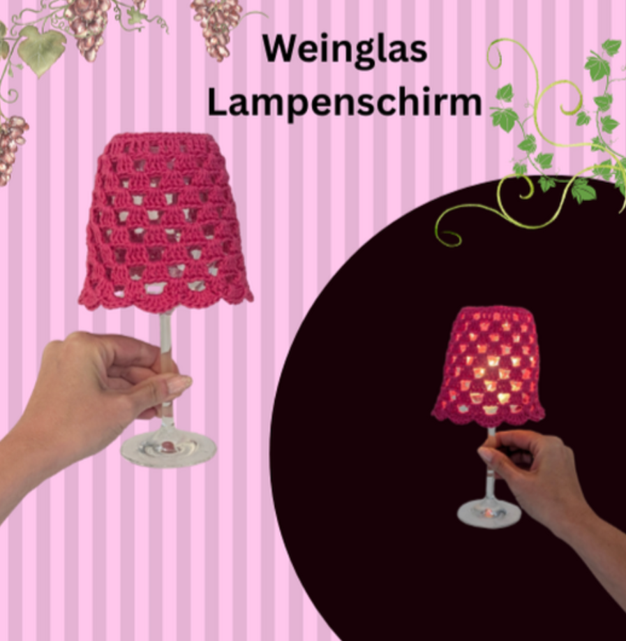 Häkelanleitung Weinglas Lampenschirm