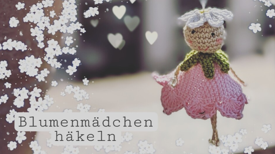 Häkelanleitung Blumenmädchen