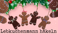 Häkelanleitung Lebkuchenmann