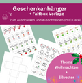 Ausdruckdatei Geschenkanhänger Weihnachten/ Silvester/Faltbox Vorlage